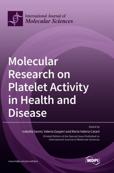Hardcover Molecular Research on Platelet Activity in Health and Disease Book