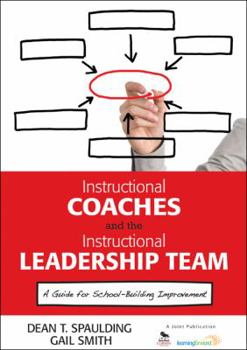 Paperback Instructional Coaches and the Instructional Leadership Team: A Guide for School-Building Improvement Book