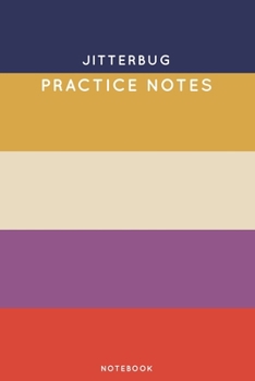 Paperback Jitterbug Practice Notes: Cute Stripped Autumn Themed Dancing Notebook for Serious Dance Lovers - 6"x9" 100 Pages Journal Book