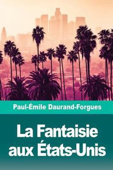 Paperback La Fantaisie aux États-Unis [French] Book