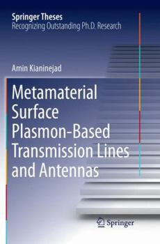 Paperback Metamaterial Surface Plasmon-Based Transmission Lines and Antennas Book