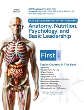 Paperback Nursing Fundamentals: VN Pre-Requisites: Anatomy, Nutrition, Psychology, and Basic Leadership Book