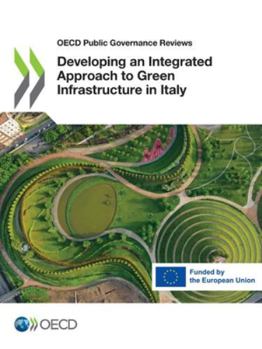 Paperback Developing an Integrated Approach to Green Infrastructure in Italy Book