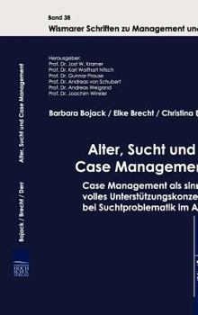 Hardcover Alter, Sucht und Case Management [German] Book
