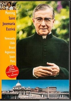 Meeting Saint Josemaría Escrivá DVD