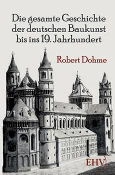 Paperback Die gesamte Geschichte der deutschen Baukunst bis ins 19. Jahrhundert [German] Book