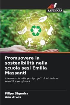 Paperback Promuovere la sostenibilità nella scuola sesi Emília Massanti [Italian] Book