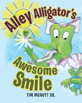 Paperback Alley Alligator's Awesome Smile Book