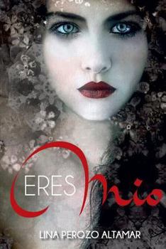 Paperback Eres mío [Spanish] Book