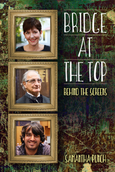 Paperback Bridge at the Top: Behind the Screens Book