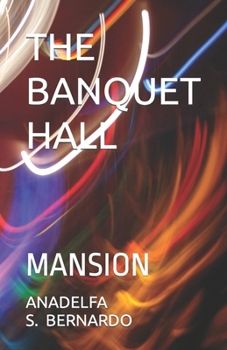 The Banquet Hall: Mansion
