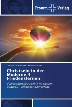 Paperback Christsein in der Moderne 4 Friedenslernen [German] Book
