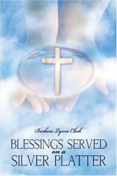 Paperback Blessings Served On A Silver Platter Book