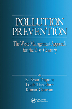 Hardcover Pollution Prevention: The Waste Management Approach to the 21st Century Book