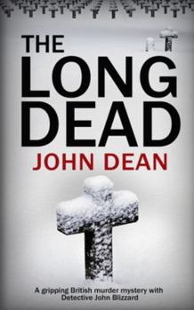 Paperback The Long Dead: A gripping British murder mystery with detective John Blizzard Book