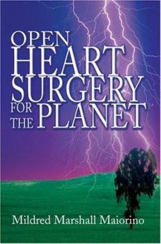 Paperback Open Heart Surgery For The Planet Book