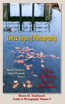 Hardcover Vol. 03: The 12 Steps of Photography Book