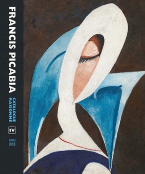 Hardcover Francis Picabia: Catalogue Raisonne Volume IV (1940-1953) Book