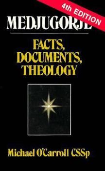 Paperback Medjugorje: Facts, Documents, Theology Book
