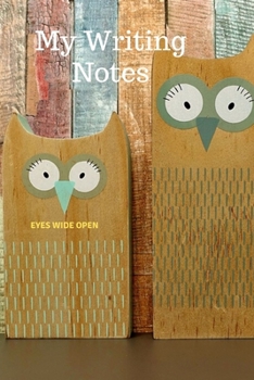 Paperback My Writing Notes: Eyes Wide Open Book