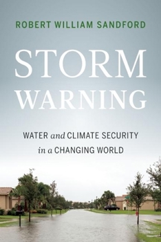 Paperback Storm Warning: Water and Climate Security in a Changing World Book