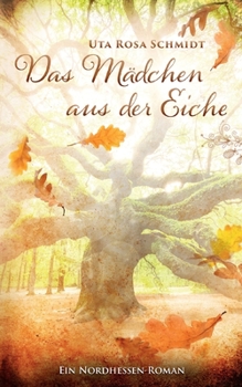 Paperback Das Mädchen aus der Eiche [German] Book