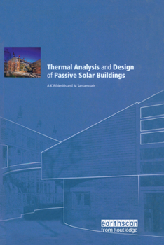 Paperback Thermal Analysis and Design of Passive Solar Buildings Book