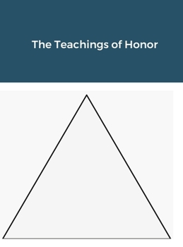 Hardcover The Teachings of Honor Book