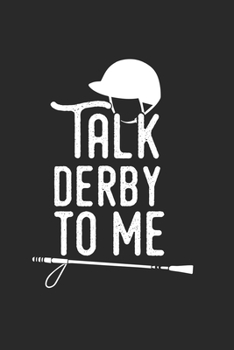 Paperback Talk Derby to me: Horse Derby Race Book