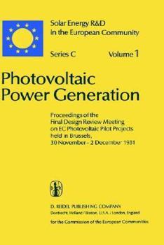Photovoltaic Power Generation. Solar Energy R&D in the European Community Series C, Volume 1)