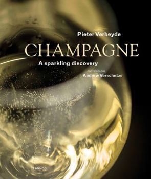 Hardcover Champagne: A Sparkling Discovery Book
