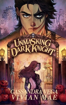 Paperback Unmasking My Dark Knight Book