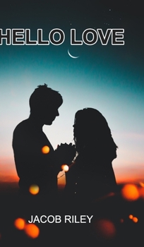 Hardcover Hello Love: Poems Book