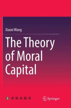 Paperback The Theory of Moral Capital Book