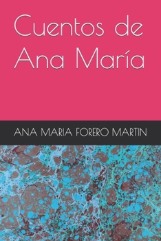 Cuentos de Ana María (Spanish Edition)