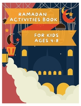 Paperback Ramadan Activities Book: For Kids Ages 4 - 8 Book