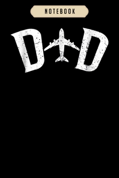 Notebook: Mens pilot dad airplane couple family father matching  Notebook|6x9(100 pages)Blank Lined Paperback Journal For Student, kids, women, girls, boys, men, birthday gifts|Pilot gifts notebook