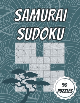Paperback Samurai Sudoku: 90 Samurai Puzzles - 30 Easy, 30 Medium & 30 Hard - With Solutions Book