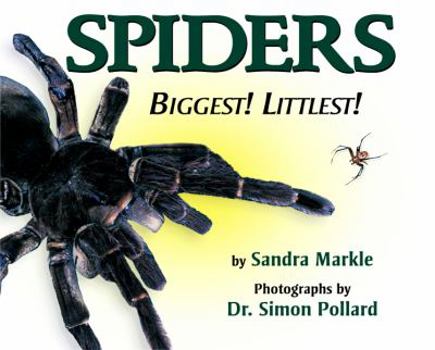 Hardcover Spiders: Biggest! Littlest! Book