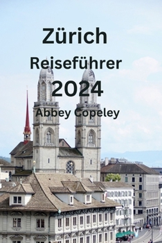 Paperback Zürich Reiseführer 2024 [German] Book