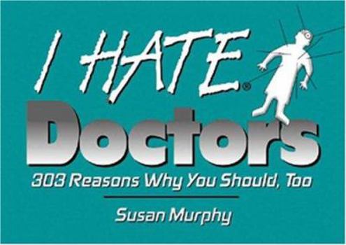 Paperback I Hate Doctors Book