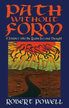 Paperback Path Without Form: A Journey Into the Realm Beyond Thought Book