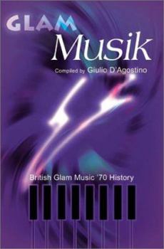 Paperback Glam Musik: British Glam Music '70 History Book