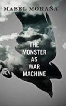 Hardcover The Monster as War Machine Book