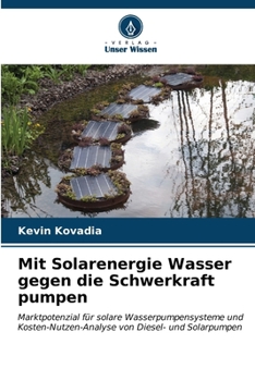 Paperback Mit Solarenergie Wasser gegen die Schwerkraft pumpen [German] Book