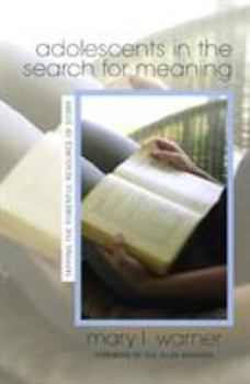 Paperback Adolescents in the Search for Meaning: Tapping the Powerful Resource of Story Book