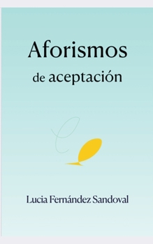 Paperback Aforismos de aceptación [Spanish] Book