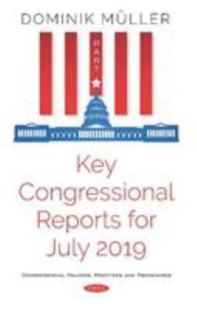 Hardcover Key Congressional Reports for July 2019 Book