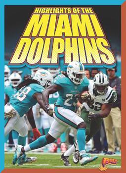 Paperback Highlights of the Miami Dolphins Book