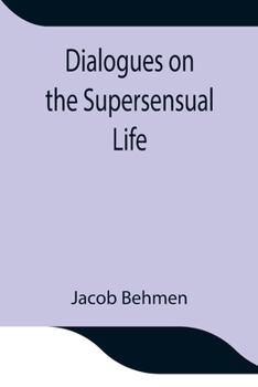 Paperback Dialogues On The Supersensual Life Book